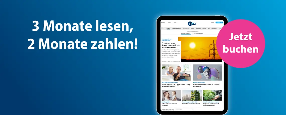 Angebot der NOZ: „3 Monate lesen, 2 Monate zahlen!“ mit Tablet und Button „Jetzt buchen“ auf blauem Hintergrund.