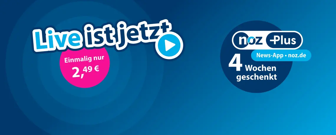 Werbegrafik für NOZ Plus: „Live ist jetzt – Einmalig nur 2,49 €“ und „4 Wochen geschenkt“ für News-App und noz.de.  
